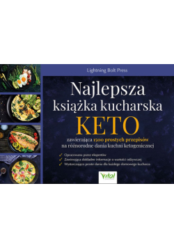 Najlepsza książka kucharska KETO zawierająca 1500 prostych przepisów na różnorodne dania kuchni keto