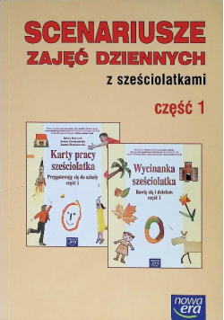 Scenariusze zajęć dziennych z sześciolatkami Część 1