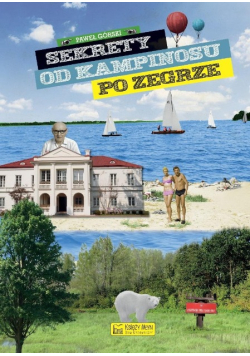 Sekrety od Kampinosu do Zegrze