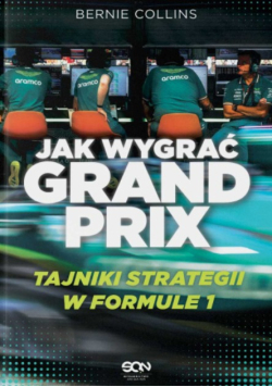 Jak wygrać Grand Prix tajniki strategii w Formule 1