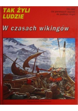 Tak żyli ludzie w czasach wikingów