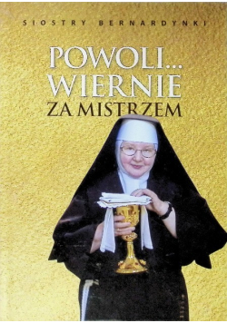 Powoli wiernie za mistrzem