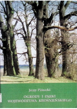 Ogrody i parki województwa krośnieńskiego