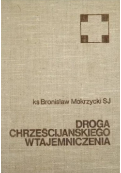 Droga chrześcijańskiego wtajemniczenia