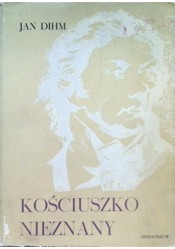 Kościuszko nieznany