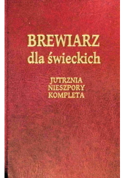 Brewiarz dla świeckich Jutrznia Nieszpory Kompleta