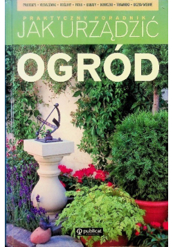 Jak urządzić ogród