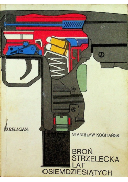Broń strzelecka lat osiemdziesiątych