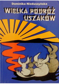 Wielka podróż Uszaków