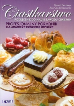 Ciastkarstwo Podręcznik do nauki zawodu cukiernik