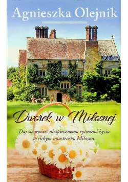 Dworek w Miłosnej