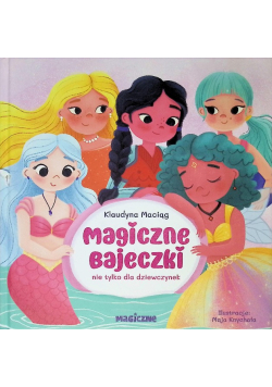 Magiczne bajeczki nie tylko dla dziewczynek