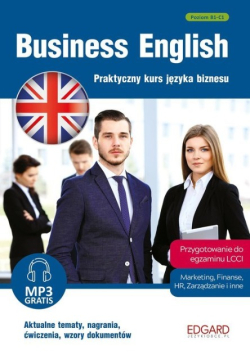 Business English Praktyczny kurs języka biznesu Poziom B1-C1