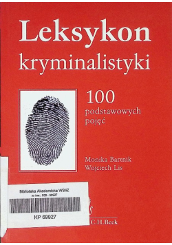 Leksykon kryminalistyki. 100 podstawowych pojęć