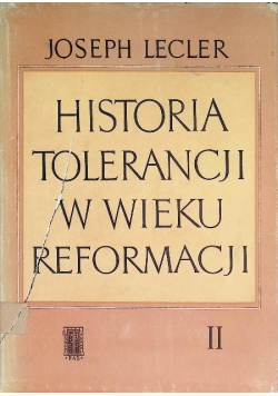Historia Tolerancji w wieku Reformacji Tom 2