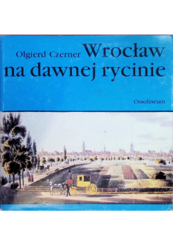 Wrocław na dawnej rycinie