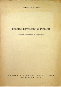 Kościół katolicki w Indiach Problem jego dialogu z hinduizmem