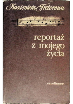 Reportaż z mojego życia