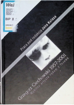 Grzegorz Ciechowski 1957 - 2001 Wybitny artysta rodem z Tczewa