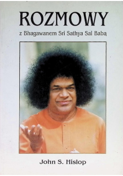 Rozmowy z Bhagawanem Sri Sathaya Sai Babą