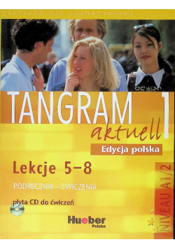 Tangram aktuell 1 Edycja Polska Lekcje 5 - 8