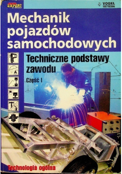 Mechanika pojazdów samochodowych techniczne podstawy zawodu Część 1