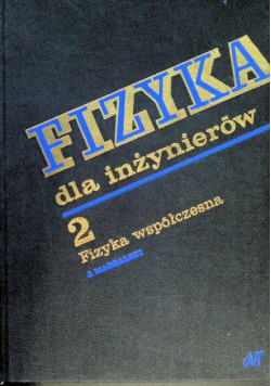 Fizyka dla inżynierów Tom 2