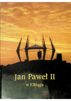 Jan Paweł II w Elblągu