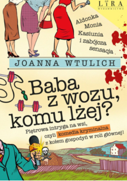 Baba z wozu, komu lżej?