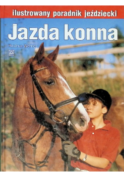 Jazda konna Ilustrowany poradnik jeździecki