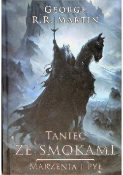 Taniec ze smokami: Marzenia i pył