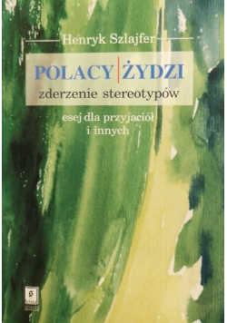 Polacy żydzi zderzenie stereotypów