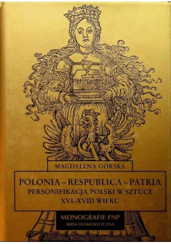 Polonia Respublica Patria Personifikacja Polski w sztuce