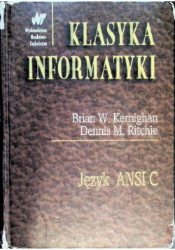 Klasyka informatyki Język ANSI C