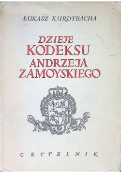 Dzieje kodeksu Andrzeja Zamojskiego