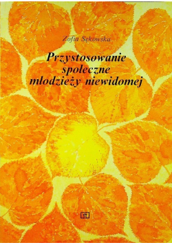 Przystosowanie społeczne młodzieży niewidomej