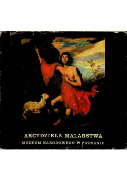 Arcydzieła malarstwa Muzeum Narodowego w Poznaniu