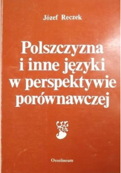 Polszczyzna i inne języki w perspektywie porównawczej