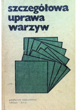 Szczegółowa uprawa warzyw