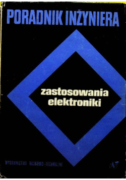 Poradnik inżyniera zastosowania elektroniki