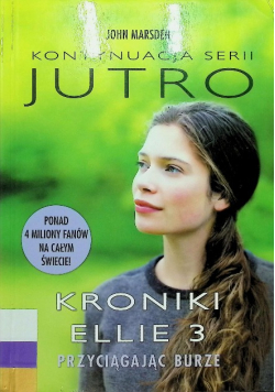 Kroniki Ellie 3 Przyciągając burze