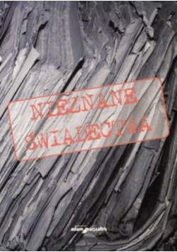 Nieznane świadectwa