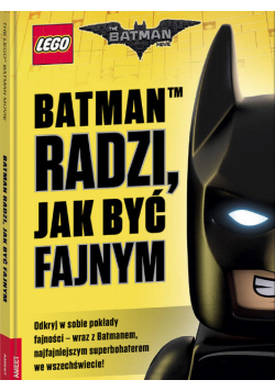 LEGO and reg Batman Movie Batman radzi jak być fajnym