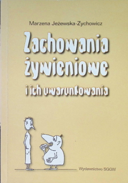 Zachowania żywieniowe i ich uwarunkowania
