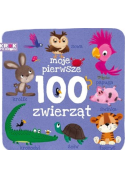Moje pierwsze 100 zwierząt