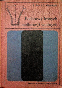 Podstawy leśnych melioracji wodnych