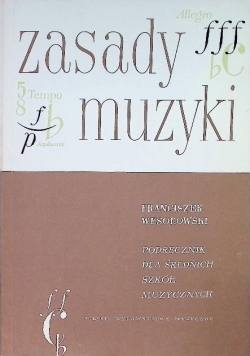 Zasady muzyki podręcznik dla średnich szkół muzycznych