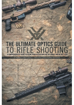 The Ultimate Optics Guide to Rifle Shooting