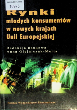 Rynki młodych konsumentów w nowych krajach Unii Europejskiej