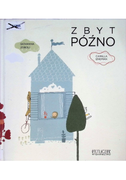 Zbyt późno